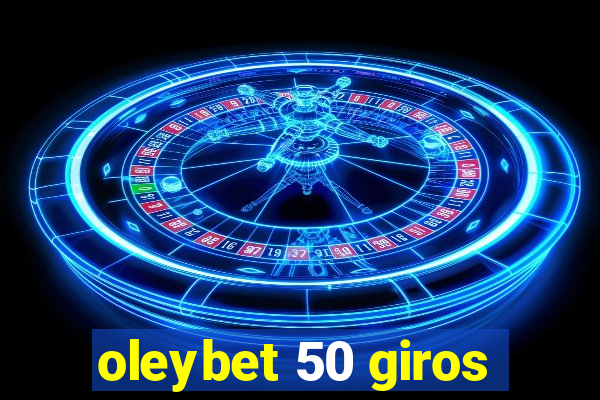 oleybet 50 giros